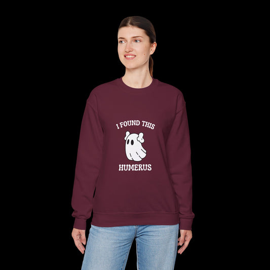 I Found This Humerus Crewneck Sweatshirt