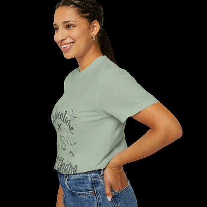 Adventure Is Out There Garment-Dyed T-Shirt
