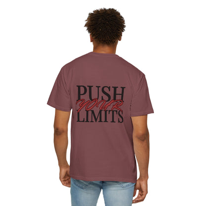 Push Your Limits Unisex Garment-Dyed T-Shirt