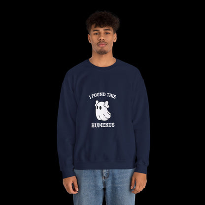 I Found This Humerus Halloween Ghost Sweatshirt