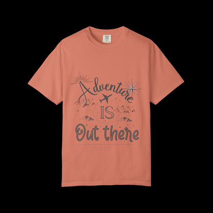 Adventure Is Out There Garment-Dyed T-Shirt