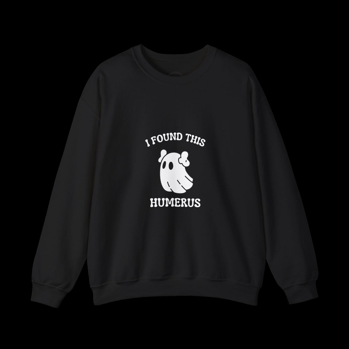 I Found This Humerus Halloween Ghost Sweatshirt