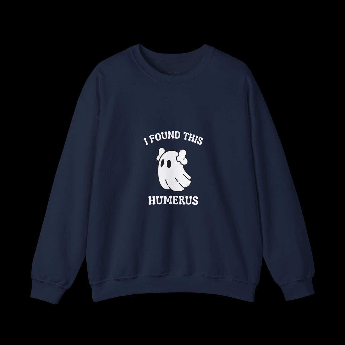 I Found This Humerus Halloween Ghost Sweatshirt