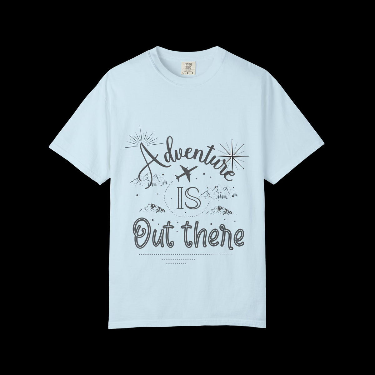 Adventure Is Out There Garment-Dyed T-Shirt