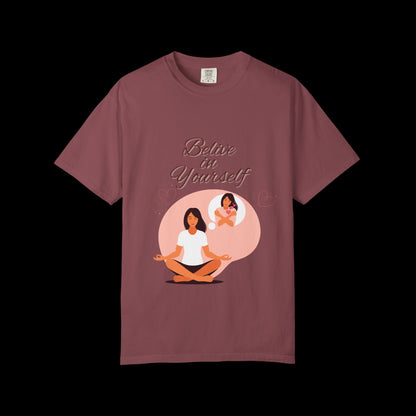 Empowering Garment-Dyed T-Shirt - 'Believe in Yourself'